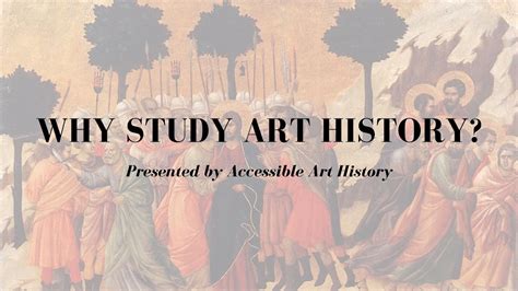 Why Study Art History: A Multi-Layered Discussion